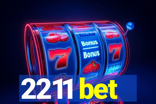 2211 bet